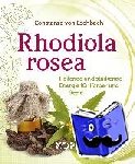 Eschbach, Constanze von - Rhodiola rosea