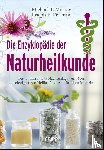 Murray, Michael T., Pizzorno, Joseph E. - Die Enzyklopädie der Naturheilkunde