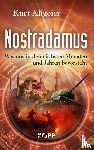 Allgeier, Kurt - Nostradamus - Was uns in den nächsten Monaten und Jahren bevorsteht