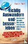 Bartl, Norbert - Richtig Auswandern und besser leben