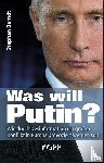 Berndt, Stephan - Was will Putin?