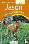 Zeeck, Marion Irene - Jason, das Alpakafohlen