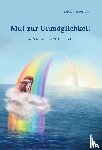 Witt, Tobea-Martina - Mut zur Unmöglichkeit