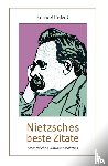Herbert, Reinhard - Nietzsches beste Zitate