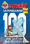  - MOSAIK Sammelband 100. Das Lied von den Abrafaxen