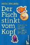 Hansen, Hein - Der Fisch stinkt vom Kopf