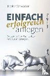 Schwarzer, Jessica - Einfach erfolgreich anlegen