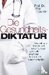 Nawroth, Peter P. - Die Gesundheitsdiktatur