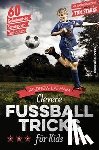 Latham, Andrew - Clevere Fußballtricks für Kids