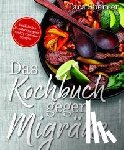 Spencer, Tara - Das Kochbuch gegen Migräne
