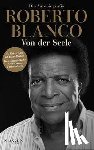 Blanco, Roberto - Roberto Blanco: Von der Seele