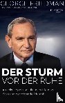 Friedman, George - George Friedman: Der Sturm vor der Ruhe
