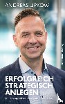 Lipkow, Andreas - Erfolgreich strategisch anlegen