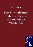 Scheler, Max - Der Formalismus in der Ethik und die materiale Wertethik