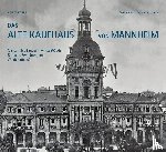 Keller, Volker - Das Alte Kaufhaus in Mannheim