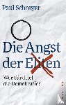 Schreyer, Paul - Die Angst der Eliten