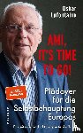 Lafontaine, Oskar - Ami, it's time to go