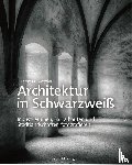 Brotzler, Thomas - Architektur in Schwarzweiß
