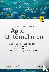 Hoffmann, Jürgen, Roock, Stefan - Agile Unternehmen - Veränderungsprozesse gestalten, agile Prinzipien verankern, Selbstorganisation und neue Führungsstile etablieren