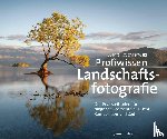 Koschinowski, André - Profiwissen Landschaftsfotografie