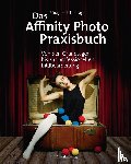 Schestag, Rüdiger - Das Affinity Photo-Praxisbuch