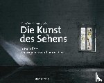 Kriegelstein, Manfred - Die Kunst des Sehens
