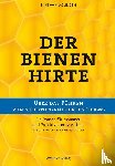 Solingen, Rini van - Der Bienenhirte - über das Führen von selbstorganisierten Teams