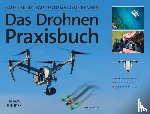 Juniper, Adam - Das Drohnen-Praxisbuch