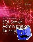 Assaf, William, West, Randolph, Aelterman, Sven, Curnutt, Mindy - SQL Server Administration - Insider-Wissen - praxisnah & kompetent