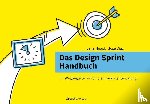 Noack, Jana, Diaz, Jose - Das Design Sprint Handbuch