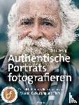 Orwig, Chris - Authentische Porträts fotografieren