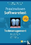 Roßner, Thomas, Winter, Mario, Spillner, Andreas, Linz, Tilo - Praxiswissen Softwaretest - Testmanagement