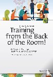 Bowman, Sharon L. - Training from the Back of the Room!