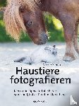 Schick, Nicole - Haustiere fotografieren
