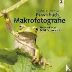 - Praxisbuch Makrofotografie