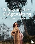 Dürrach, Frank - Fotografische Bildgestaltung