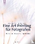Gulbins, Jürgen, Steinmüller, Uwe - Fine Art Printing für Fotografen