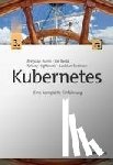 Burns, Brendan, Beda, Joe, Hightower, Kelsey, Evenson, Lachlan - Kubernetes