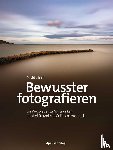 Ulrich, David - Bewusster fotografieren