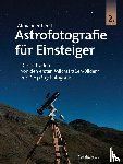 Kerste, Alexander - Astrofotografie für Einsteiger