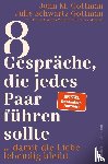 Gottman, John M, Schwartz Gottman, Julie - 8 Gespräche, die jedes Paar führen sollte, ...