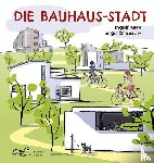 Kern, Ingolf - Die Bauhaus-Stadt