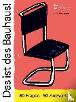 Bahr, Gesine - Das ist das Bauhaus!