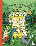 Vry, Silke - Durch den Dschungel zu den Maya