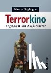 Stiglegger, Marcus - Terrorkino