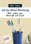Schott, Oliver - Lob der offenen Beziehung