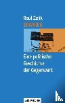 Zelik, Raul - Spanien - Eine politische Geschichte der Gegenwart