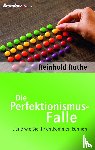 Ruthe, Reinhold - Die Perfektionismus-Falle