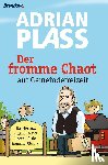 Plass, Adrian - Der fromme Chaot auf Gemeindefreizeit