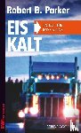 Parker, Robert B. - Eiskalt